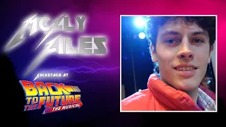 McFly Files: Backstage at BACK TO THE FUTURE with Casey Likes, Episode 4