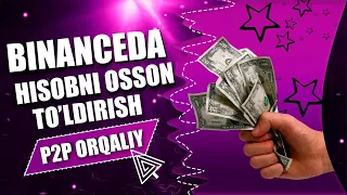 Binanceda P2P orqaliy hisobni to'ldirish va hisobdan pul yechish to'lliq video