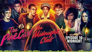 The Midnight Club – Ep 10: Midnight - The PikeCast