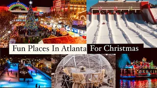 TOP 10 FUN PLACES YOU MUST CHECK OUT IN ATLANTA FOR CHRISTMAS!