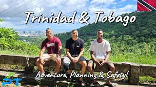TRINIDAD & TOBAGO - Most Underrated! Safety & What to Expect?