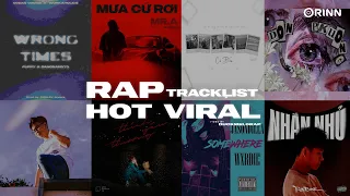 Wrong Times, Mưa Cứ Rơi, trộm vía, Lan Man - Tracklist Rap Việt Xu Hướng Triệu View Cực Hay 2024