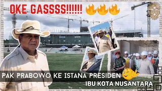 Jalan Jalan IKN - Prabowo ke Istana Presiden IKN !!