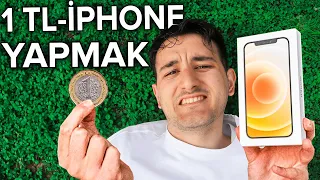 1 LİRAYI İPHONE'A DÖNÜŞTÜRMEK! #1