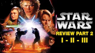 Star Wars Review Part 2 - Episodes I, II, III (2009)