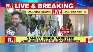 Sanjay Singh’s Arrest Opposition’s Attempt To Silence Him: AAP Leader Raghav Chadha