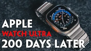 Apple Watch Ultra 200 Days Later! Is the Hype REAL? Worth Buying In 2023?