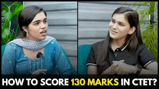 CTET में कैसे लाएँ 130 Marks? | Kanika CTET Score 129/150 - Interview by Himanshi Singh