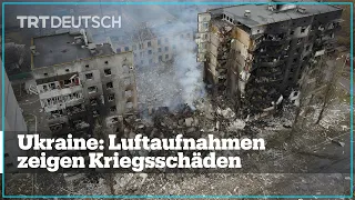 Ukraine: Luftaufnahmen zeigen Kriegsschäden