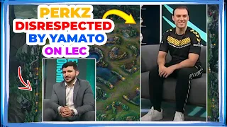 VIT Perkz DISRESPECTED by YamatoCannon on LEC Broadcast