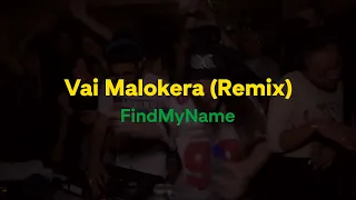 FindMyName - Vai Malokera (Remix) 👀💜