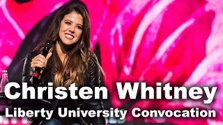 Christen Whitney - Liberty University Convocation