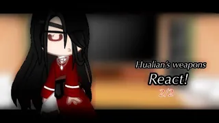 [• Hualian’s weapons react ?? • hualian • 2/2 •]