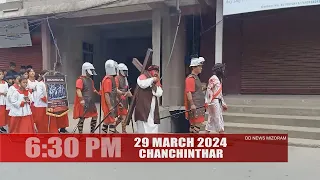 DD News Mizoram - Chanchinthar | 29 March 2024 | 6:30 PM