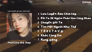 [playlist speed up] Cậu còn lưu luyến điều gì sau chia tay ?? | Rồi Ta sẽ Ngắm Pháo Hoa Cùng Nhau