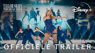 Taylor Swift | The Eras Tour (Taylor's Version) | Officiële Trailer | Disney+