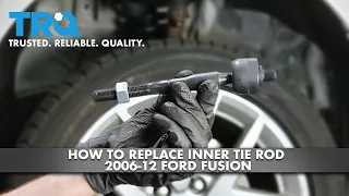 How To Replace Inner Tie Rod 2006-12 Ford Fusion