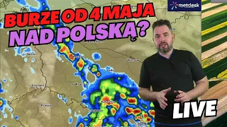 Po ciepłej majówce szansa na BURZE. Szczególnie w Polsce południowozachodniej. Przegląd wyliczeń.