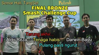 Final Bronze Smash Challenge Cup, wong tuo arep urut? H. Darwin-Bayu vs Aldo-Reza #badminton #semar