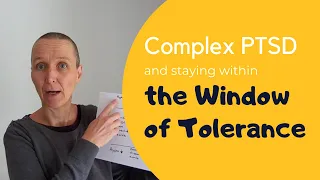 Staying within the Window of Tolerance Explained with complex PTSD