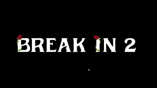 Break in 2 story - Roblox