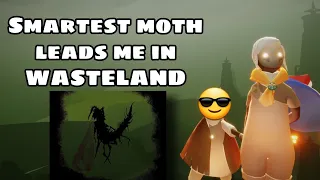 I LET A MOTH LEAD WASTELAND 🙈😰• SKY:COTL