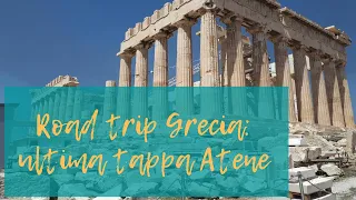 GRECIA ON THE ROAD: ULTIMA TAPPA ATENE