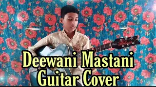 Deewani Mastani || Bajirao Mastani || Guitar Cover || Instrumental Music || Soham Lahiri