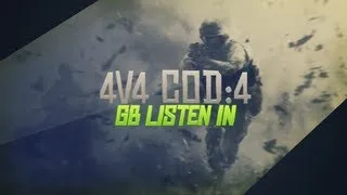 4v4 Cod4 Gamebattles SnD : Listen In