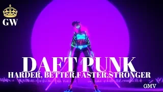 DAFT PUNK | Harder,Better,Faster,Stronger | GMV