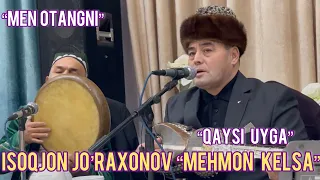 Isoqjon Jo’raxonov “Qaysi uyga mehmon kelsa” | Исокжон Журахонов мехмон келса