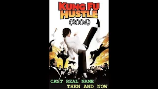 KUNGFU HUSTLE (2004) CAST THEN AND NOW 2020