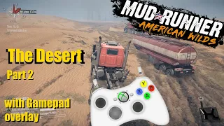 Spintires: MudRunner American Wilds - The Desert - All Objectives - Part 2