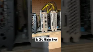 Is gpu mining over