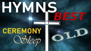 Beautiful old hymns ‖ No instruments ‖ Bible Hymns while you Sleep ‖ Hymns,Old timeless #GHK #JESUS