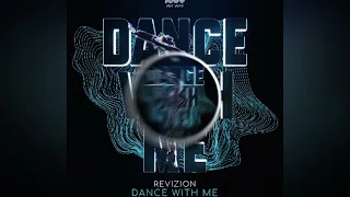 Revizion - Dance With Me (Extended Mix)
