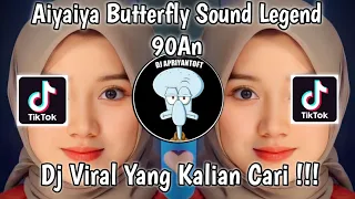 AIYAIYA BUTTERFLY SOUND LEGEND 90 AN SOUND RIZKI YETE VIRAL TIK TOK TERBARU 2023