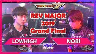 Lowhigh Vs Nobi - Rev Major 2019 - Tekken 7 Grand Final