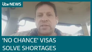 'Snowball's chance in hell': Ex-HGV driver says visas won't solve shortages by Christmas | ITV News