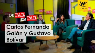 De Par en Par: Carlos Fernando Galán y Gustavo Bolívar