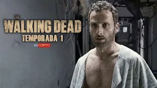 The Walking Dead - Temporada 1 | Resumen Completo