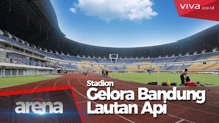 Gelora Bandung Lautan Api - Stadion Megah Tapi...