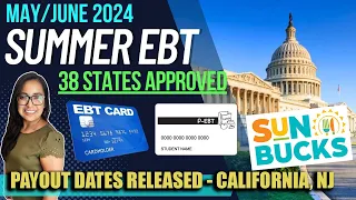 NEW 2024 SUMMER EBT UPDATE (JUNE 2024): NEW PAYOUT DATES RELEASED in 4 STATES (Sun Bucks)