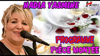 Nadia Yasmine Programme Pièce Montée STAR LIVE HARAT PRODUCTION 0551.00.75.29 - 0674.47.93.69