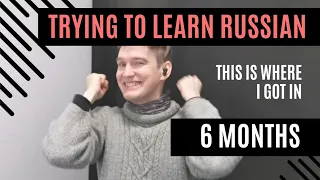 How much Russian did I learn in 6 months?