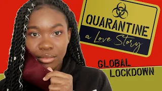 GLOBAL LOCKDOWN - Quarantine (a Love Story)