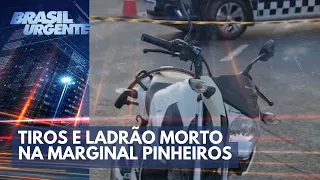 Tiros e ladrão morto na marginal Pinheiros, em São Paulo | Brasil Urgente