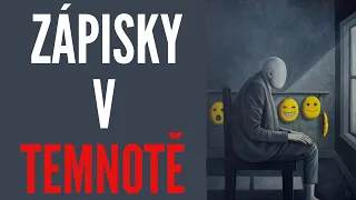 ZÁPISKY V TEMNOTĚ | CREEPYPASTA [CZ]