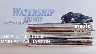 WATERSHIP DOWN Score (Extended) (1978) ANGELA MORLEY & MALCOLM WILLIAMSON