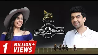 Half Ticket 2 | Short Film | Naveen Kasturia | Gunjan Malhotra | Cheers!